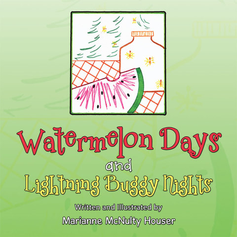 Cover image for book Watermelon Days and Lightning Buggy Nights