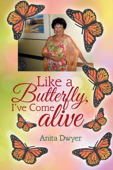 Cover image for book Like a Butterfly, I've Come Alive