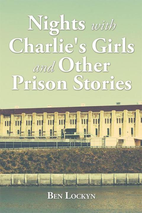 Cover image for book Nights with Charlie's Girls and Other Prison Stories