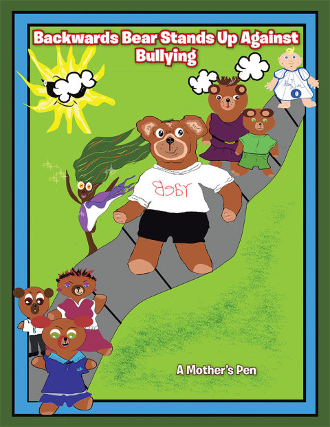 Cover image for book Backwards Bear Stands up Against Bullying