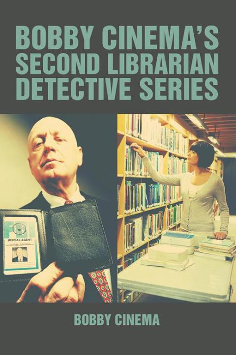 Cover image for book Bobby Cinema’S Second Librarian Detective Series