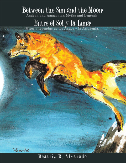 Cover image for book Between the Sun and the Moon: Andean and Amazonian Myths and Legends.