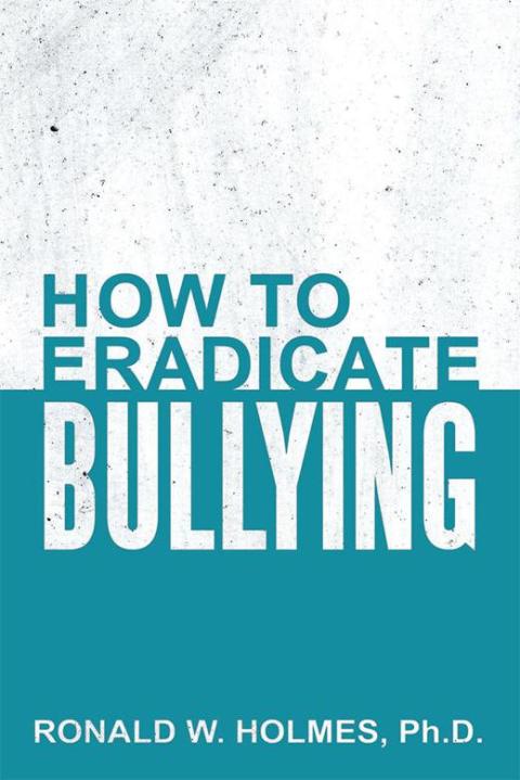Cover image for book How to Eradicate Bullying