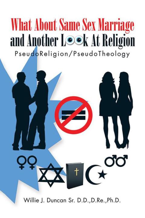 Cover image for book What About Same Sex Marriage and Another Look at Religion