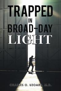 Cover image: Trapped in Broad-Day Light 9781504933704