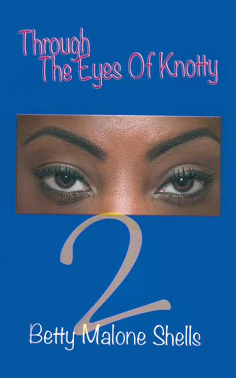 Cover image for book Through the Eyes of Knotty 2