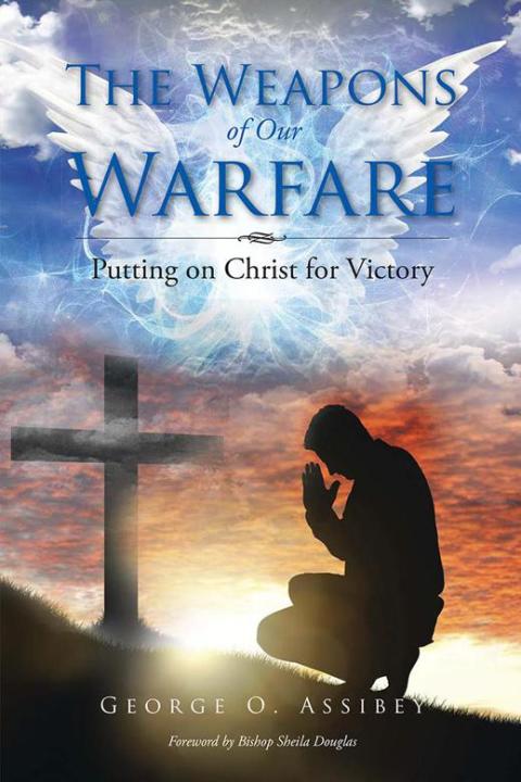 Cover image for book The Weapons of Our Warfare