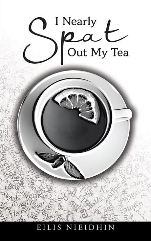 Cover image for book I Nearly Spat out My Tea