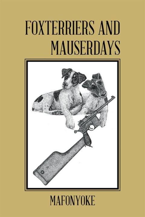 Cover image for book Foxterriers and Mauserdays