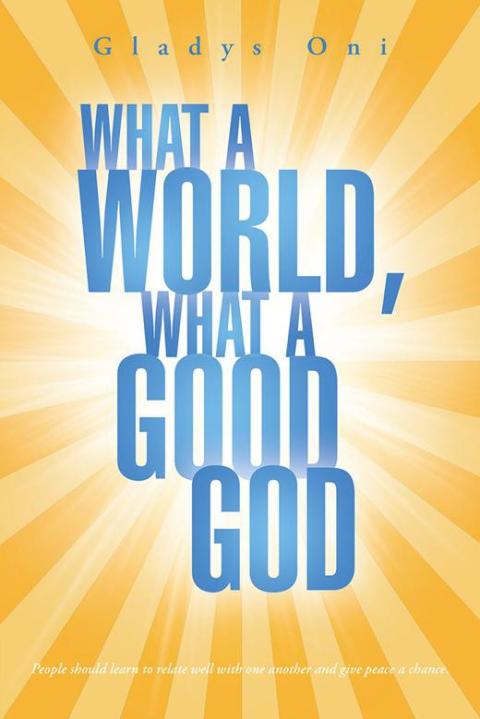 Cover image for book What a World, What a Good God