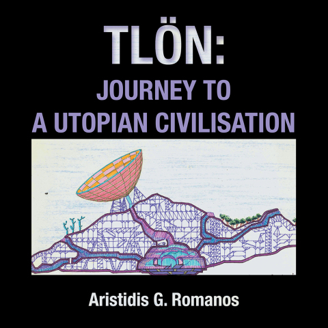 Cover image for book Tlön : Journey to a Utopian Civilisation