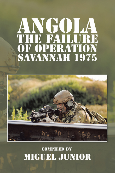 Cover image for book Angola the Failure of Operation Savannah 1975
