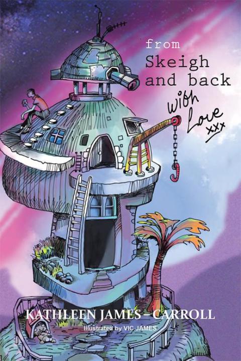Cover image for book From Skeigh and Back . . . . . . . . with Love