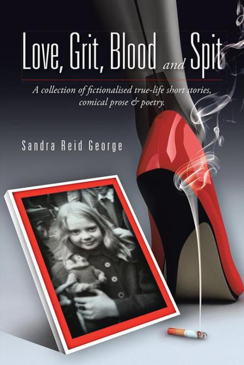 Cover image for book Love, Grit, Blood and Spit