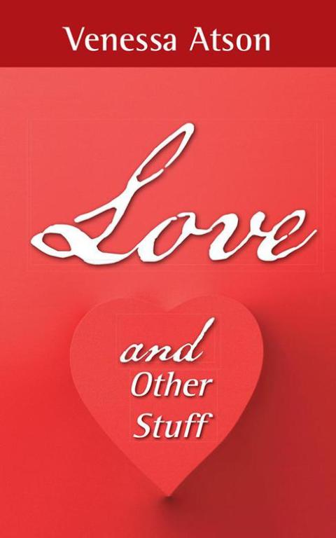 Cover image for book Love and Other Stuff