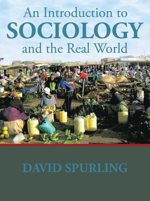 Cover image for book An Introduction to Sociology and the Real World