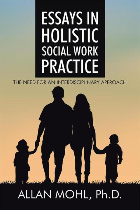 Cover image for book Essays in Holistic Social Work Practice