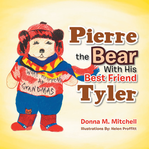 Cover image for book Pierre the Bear with His Best Friend Tyler