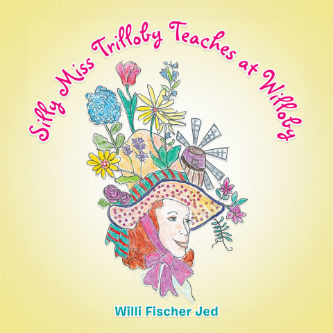 Cover image for book Silly Miss Trilloby Teaches at Willoby
