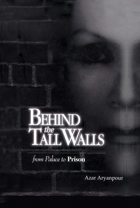 Cover image for book Behind the Tall Walls: from Palace to Prison