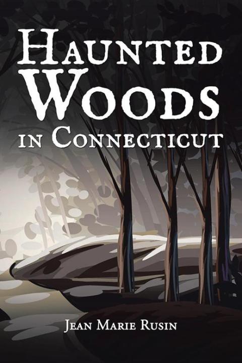 Cover image for book Haunted Woods in Connecticut