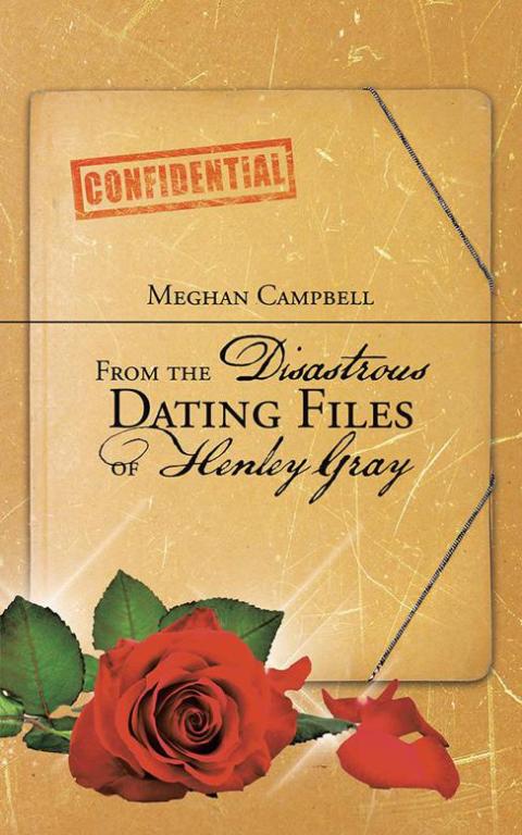 Cover image for book From the Disastrous Dating Files of Henley Gray