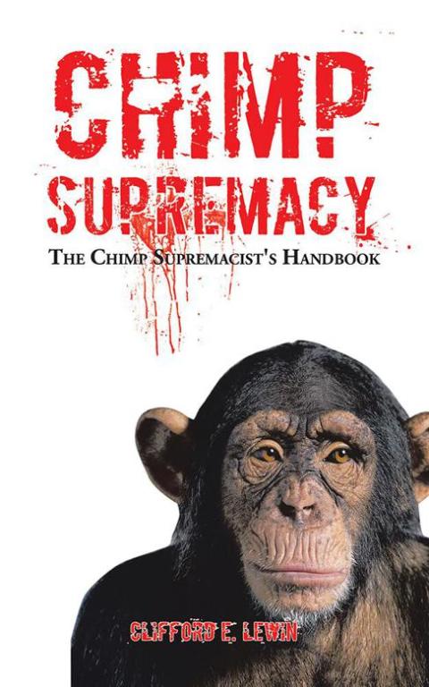Cover image for book Chimp Supremacy