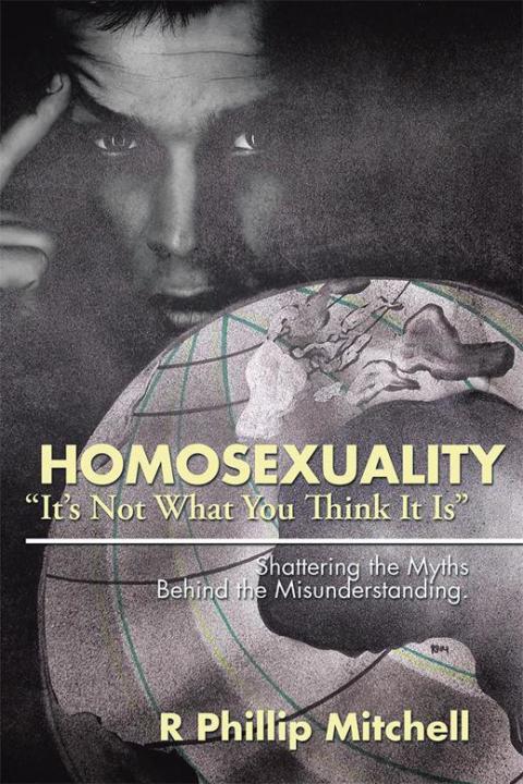 Cover image for book Homosexuality “It’S Not What You Think It Is”