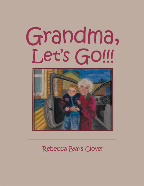 Cover image for book Grandma, Let’S Go!!!