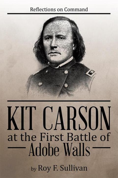 Cover image for book Kit Carson at the First Battle of Adobe Walls
