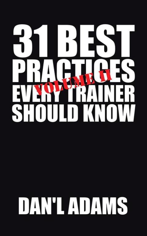 Cover image for book 31 Best Practices Every Trainer Should Know (Vol. Ii)!