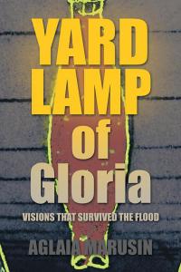 Cover image: Yard Lamp of Gloria 9781504960663