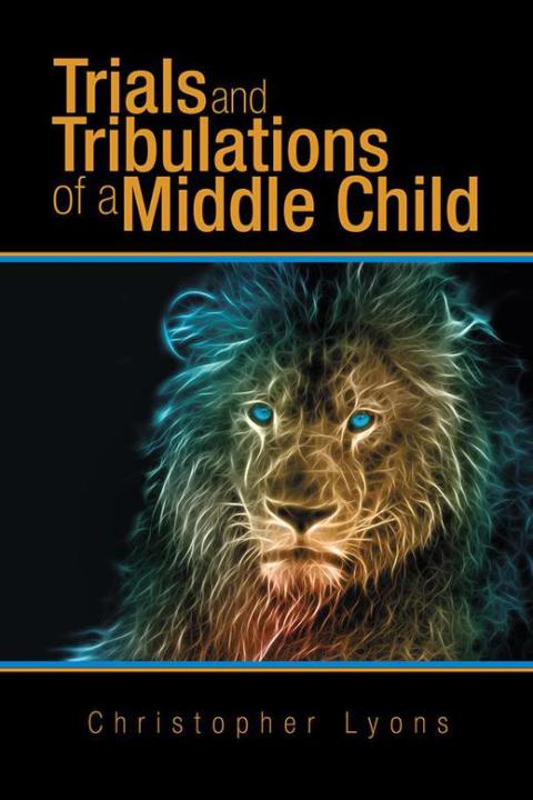 Cover image for book Trials and Tribulations of a Middle Child