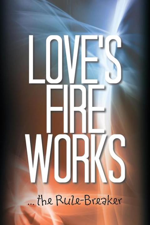 Cover image for book Love’S Fire Works