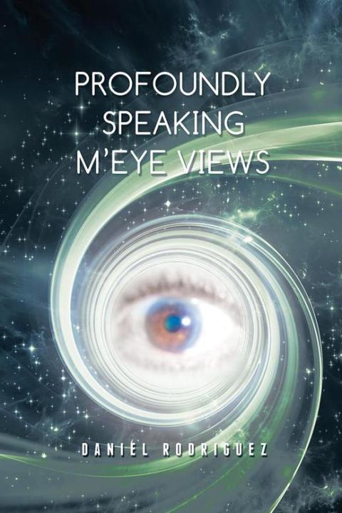 Cover image for book Profoundly Speaking M’Eye Views
