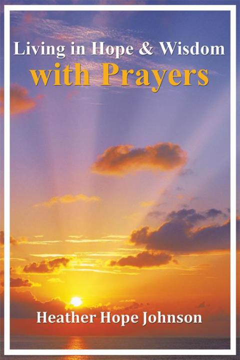 Cover image for book Living in Hope & Wisdom with Prayers