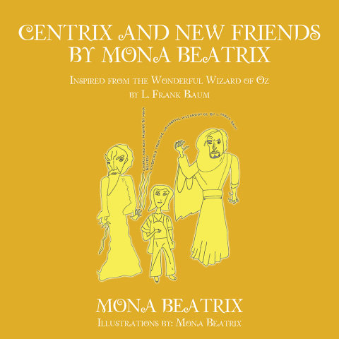 Cover image for book Centrix and New Friends by Mona Beatrix
