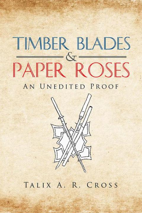 Cover image for book Timber Blades & Paper Roses
