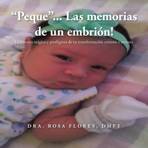 Cover image for book "Peque"... Las Memorias De Un Embrion!