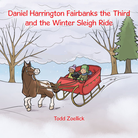 Cover image for book Daniel Harrington Fairbanks the Third and the Winter Sleigh Ride