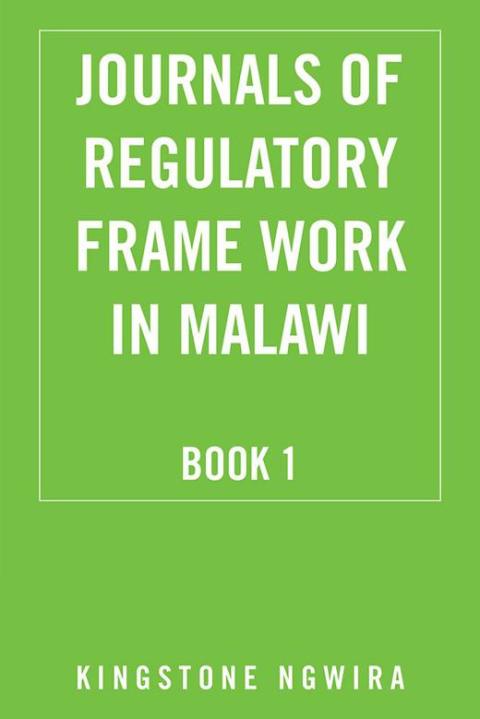 Cover image for book Journals of Regulatory Frame Work in Malawi