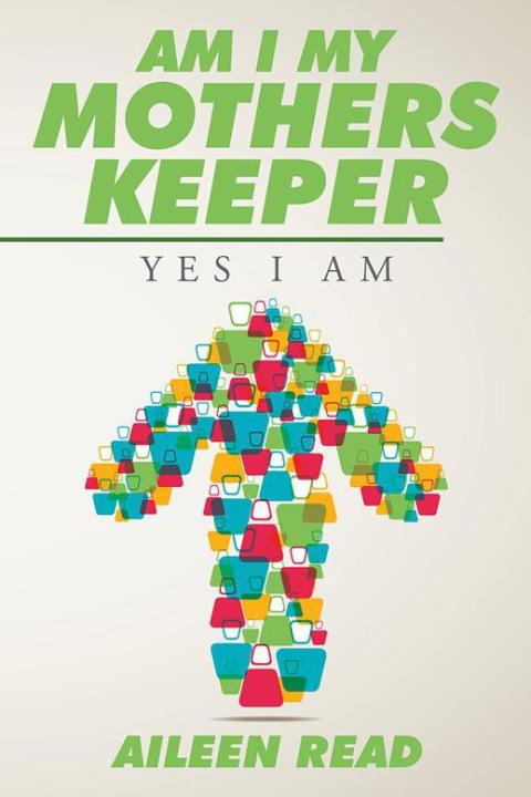 Cover image for book Am I My Mothers Keeper