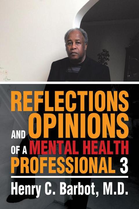Cover image for book Reflections and Opinions of a Mental Health Professional 3