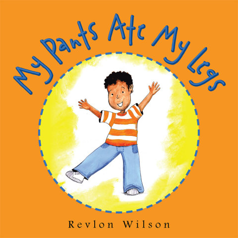 Cover image for book My Pants Ate My Legs