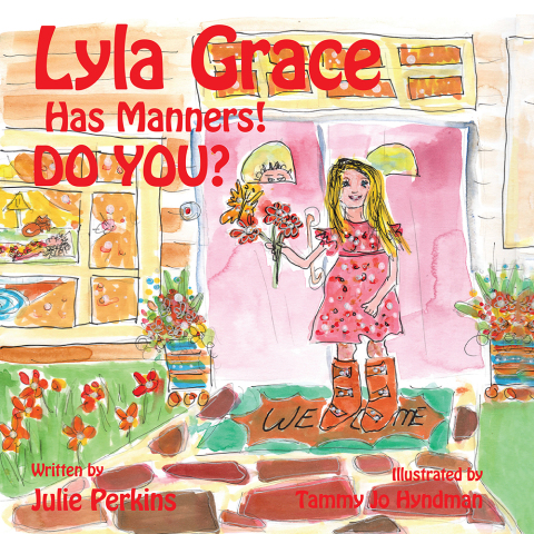 Cover image for book Lyla Grace Has Manners!   Do You?