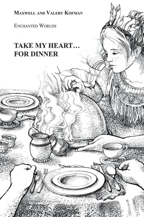 Cover image for book Take My Heart . . . for Dinner