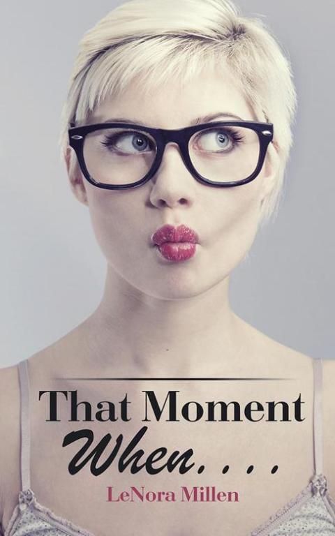 Cover image for book That Moment When . . . .
