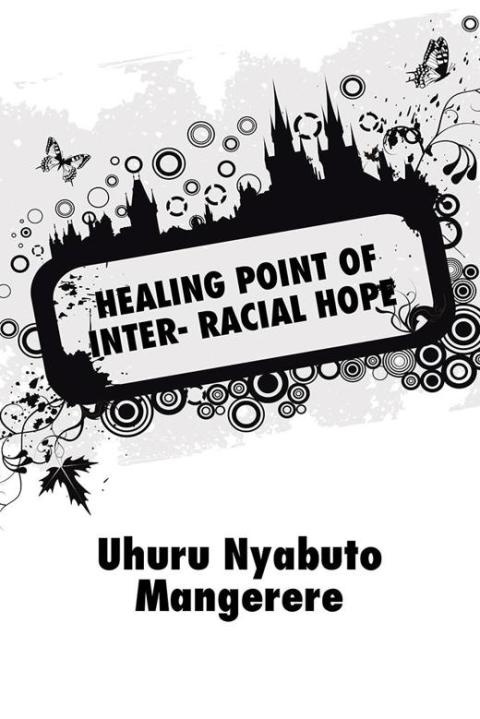 Cover image for book Healing Point of Inter- Racial Hope