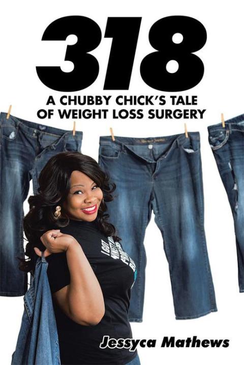 Cover image for book 318: a Chubby Chick’S Tale of Weight Loss Surgery
