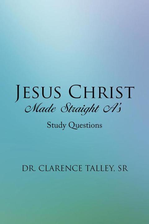 Cover image for book Jesus Christ Made Straight A’S